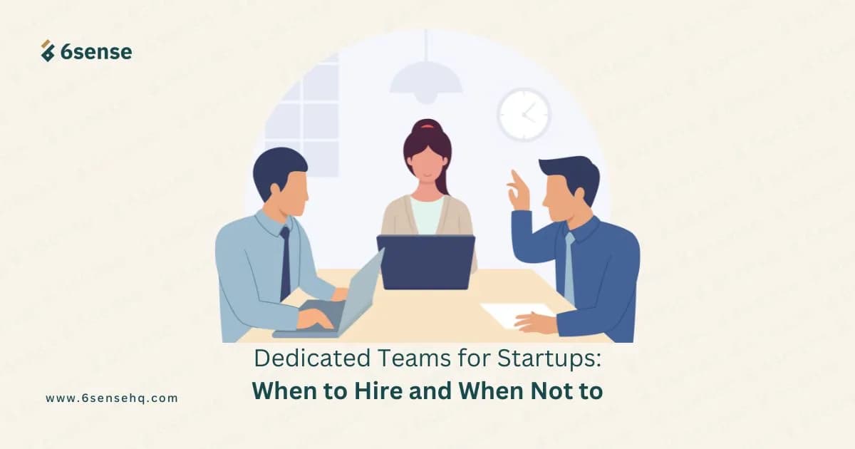 dedicated teams for startups, when to hire and when not to